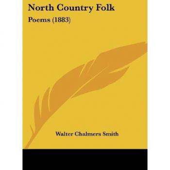 North Country Folk: Poems (1883)