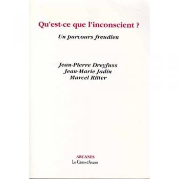 Qu'est-Ce Que L'inconscient ? Un Parcours Freudien