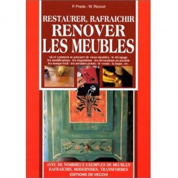 RESTAURER, RAFRAICHIR, RENOVER LES MEUBLES (Vie Quotidienne)