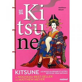 Kitsune - Les noces du renard et autres récits de Y¿kai japonais