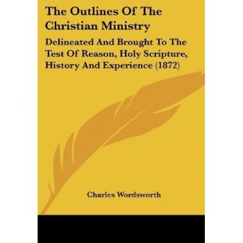 The Outlines Of The Christian Ministry