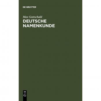 Max Gottschald Deutsche Namenkunde. Mit Einer Einführung In Die Familiennamenkunde: Mit Einer Einfuhrung In Die Familiennamenkunde