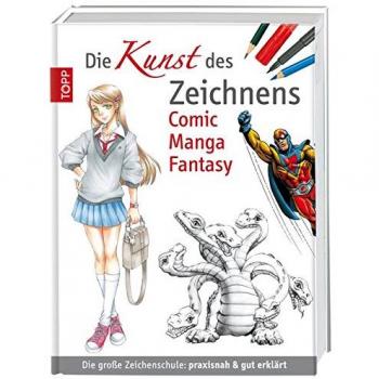 Die Kunst des Zeichnens - Comic, Manga, Fantasy | Buch