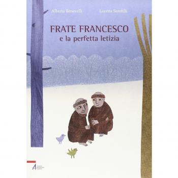 Frate Francesco e la perfetta letizia