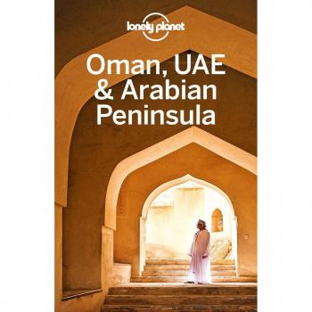 Lonely Planet Oman, UAE & Arabian Peninsula EPUB