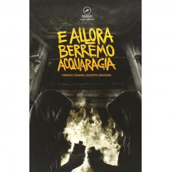 E allora berremo acquaragia
