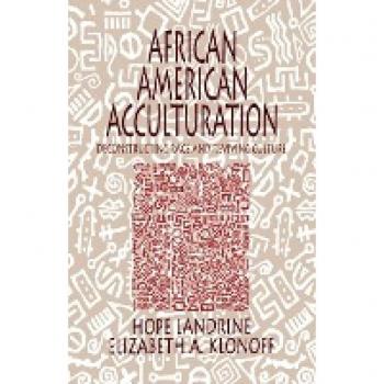 African American Acculturation: Deconstructing Race and Reviving Culture