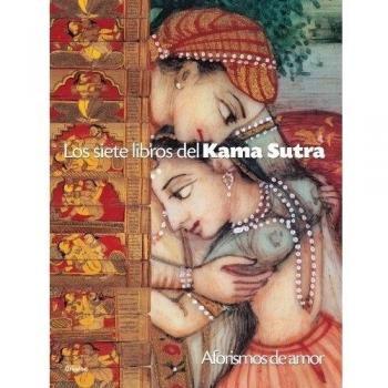 Los siete libros del kama sutra/ The Seven Books of Kama Sutra