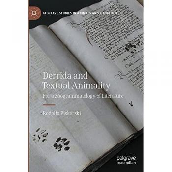 Derrida and Textual Animality