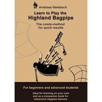 Learn to play the Highland Bagpipe