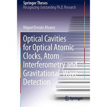 Optical Cavities for Optical Atomic Clocks Atom Interferometry and Gravitational-Wave Detection