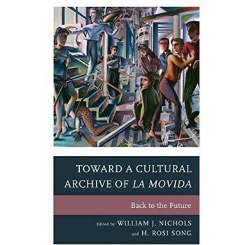 Toward a Cultural Archive of la Movida