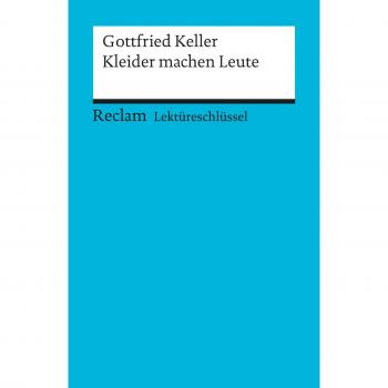 Kleider machen Leute. Lektüreschlüssel
