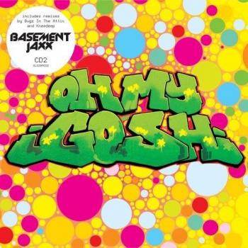 Basement Jaxx Oh My Gosh CD2 2005 UK CD single XLS209CD2