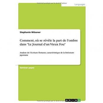 Comment, où se révèle la part de l'ombre dans Le Journal d'un Vieux Fou