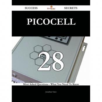 picocell 28 Success Secrets - 28 Most Asked Questions On picocell - What You Need To Know
