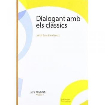 Dialogant Amb Els Classics - [Livre en VO]