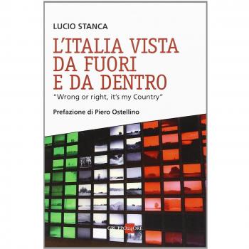 L' Italia vista da fuori e da dentro. «Wrong or right, it's my Country»
