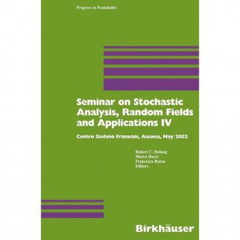 Seminar on Stochastic Analysis, Random Fields and Applications IV