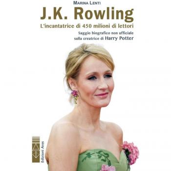 J. K. Rowling. L'incantatrice di babbani