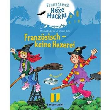 Französisch - keine Hexerei - Buch mit 2 Hörspiel-CDs