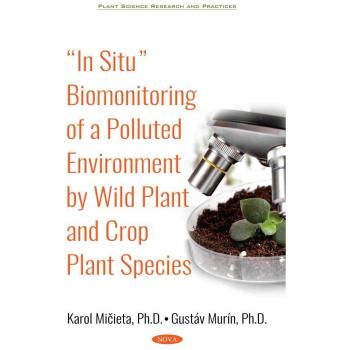 Vitalsource Technologies, Inc. In Situ Biomonitoring Of A Polluted Environment By Wild Plant And Crop
