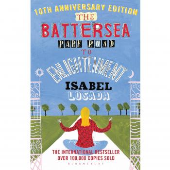 Isabel Losada The Battersea Park Road to Enlightenment