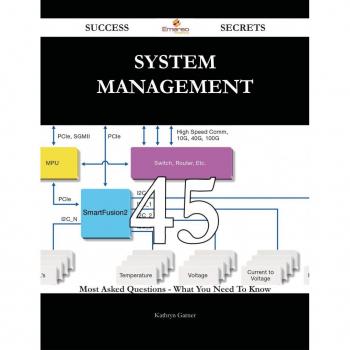 Vitalsource Technologies, Inc. System Management 45 Success Secrets - 45 Most Asked Questions On Syste