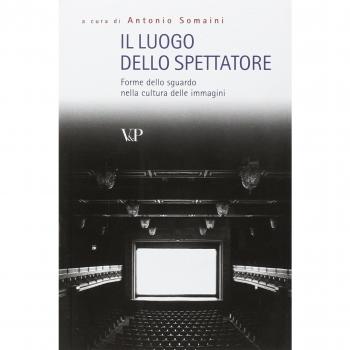 Il luogo dello spettatore. Forme dello sguardo nella cultura delle immagini