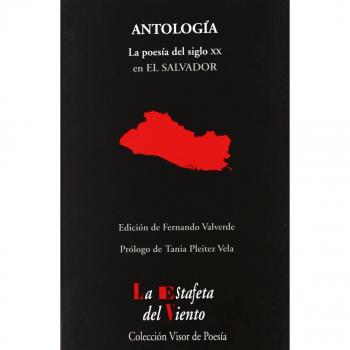 Antologia La Poesia Del Siglo Xx En El Salvador Antologia Es - [Livre en VO]