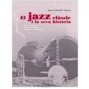 EL JAZZ CLASSIC I LA SEVA HISTORIA