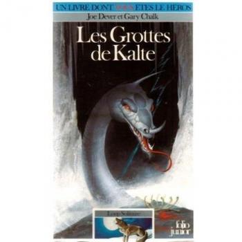 Loup Solitaire Tome 3 : Les Grottes de Kalte (Fol Jr Liv He 1)