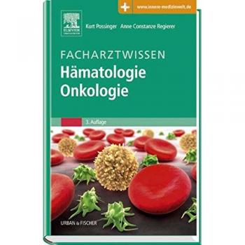 Facharztwissen Hämatologie Onkologie: mit Zugang zum Elsevier-Portal