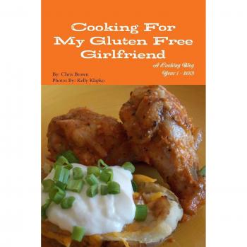Cooking For My Gluten Free Girlfriend