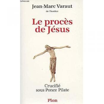 Le procès de Jésus, crucifié sous Ponce Pilate