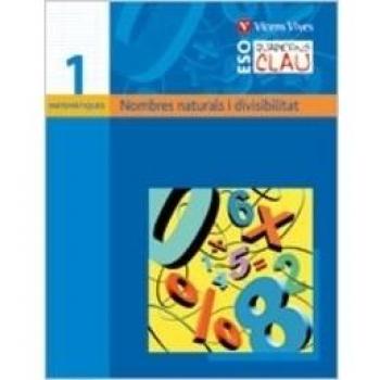 Quadern Clau Q-1 Nombres Naturals I Dibisibilitat. (Tapa blanda).