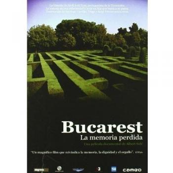 Bucarest, La Memoria Perdida