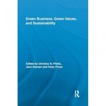 Green Business, Green Values, and Sustainability (Routledge Studies in Corporate Governance)