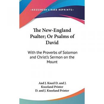 The New-England Psalter; Or Psalms Of David