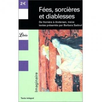 Barbara Sadoul Fées, Sorcières Ou Diablesses