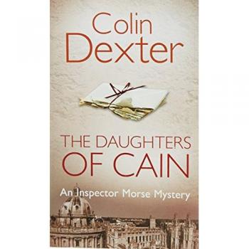 The Daughters Of Cain (Inspector Morse, 11)