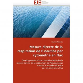 Mesure directe de la respiration de P.nautica par cytométrie en flux: Développement d'une nouvelle méthode de mesure directe de la respiration de ... par cytométrie en flux