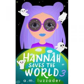 Hannah Saves the World