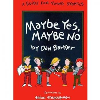 Maybe Yes Maybe No by Dan Barker