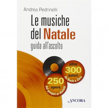 Le musiche del Natale. Guida all'ascolto