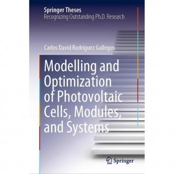 Modelling and Optimization of Photovoltaic Cells Modules and Systems