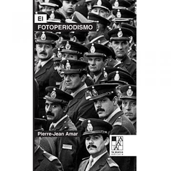 El fotoperiodismo (nueva edición).