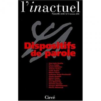 Collectif Revue L'Inactuel 5 - Dispositifs De Parole