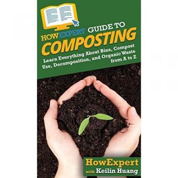 HowExpert Guide to Composting