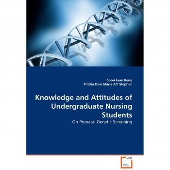 Knowledge and Attitudes of Undergraduate Nursing Students